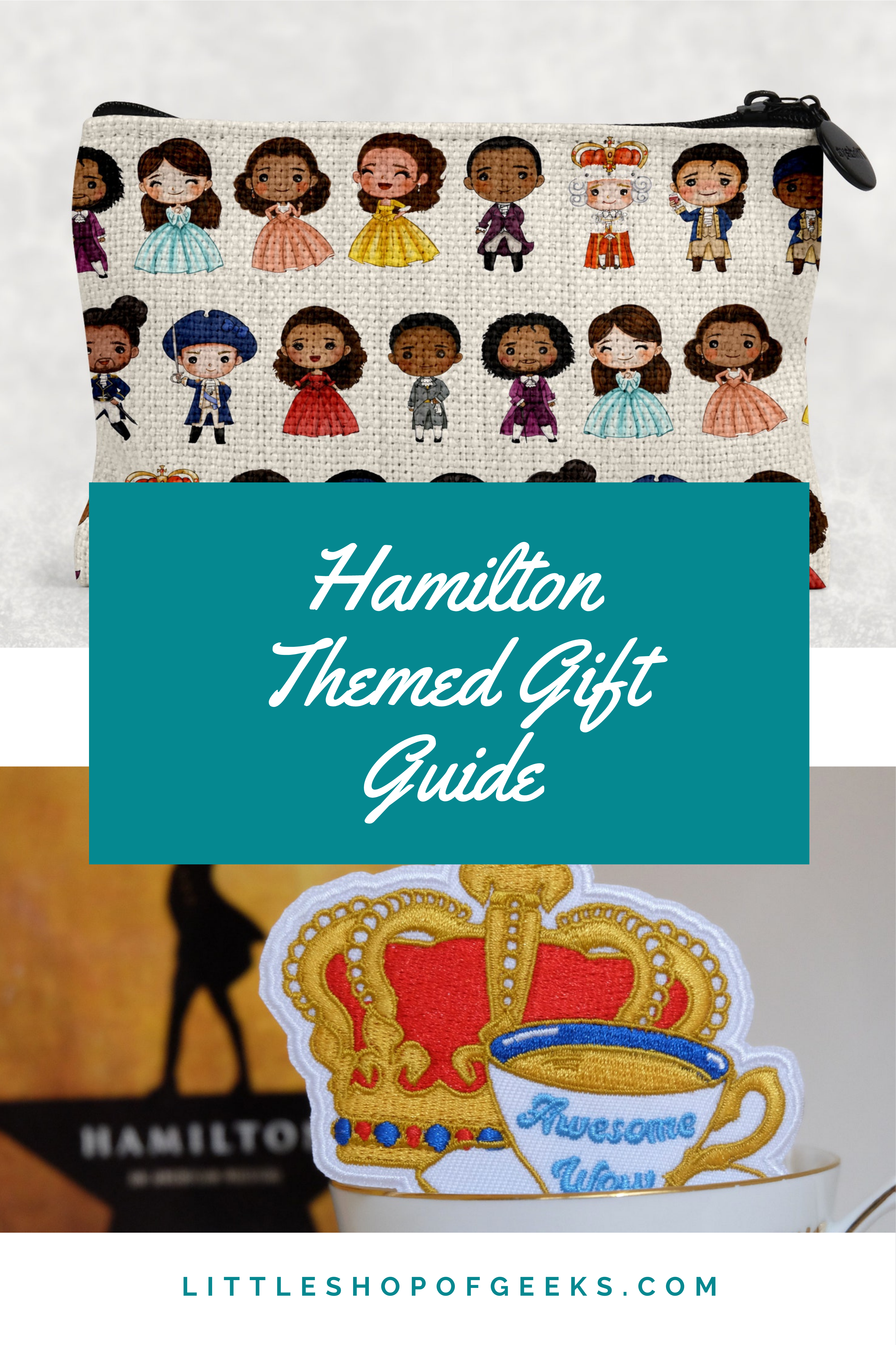 https://www.littleshopofgeeks.com/cdn/shop/articles/Hamilton_Themed_Gift_Guide_3000x.png?v=1635287676