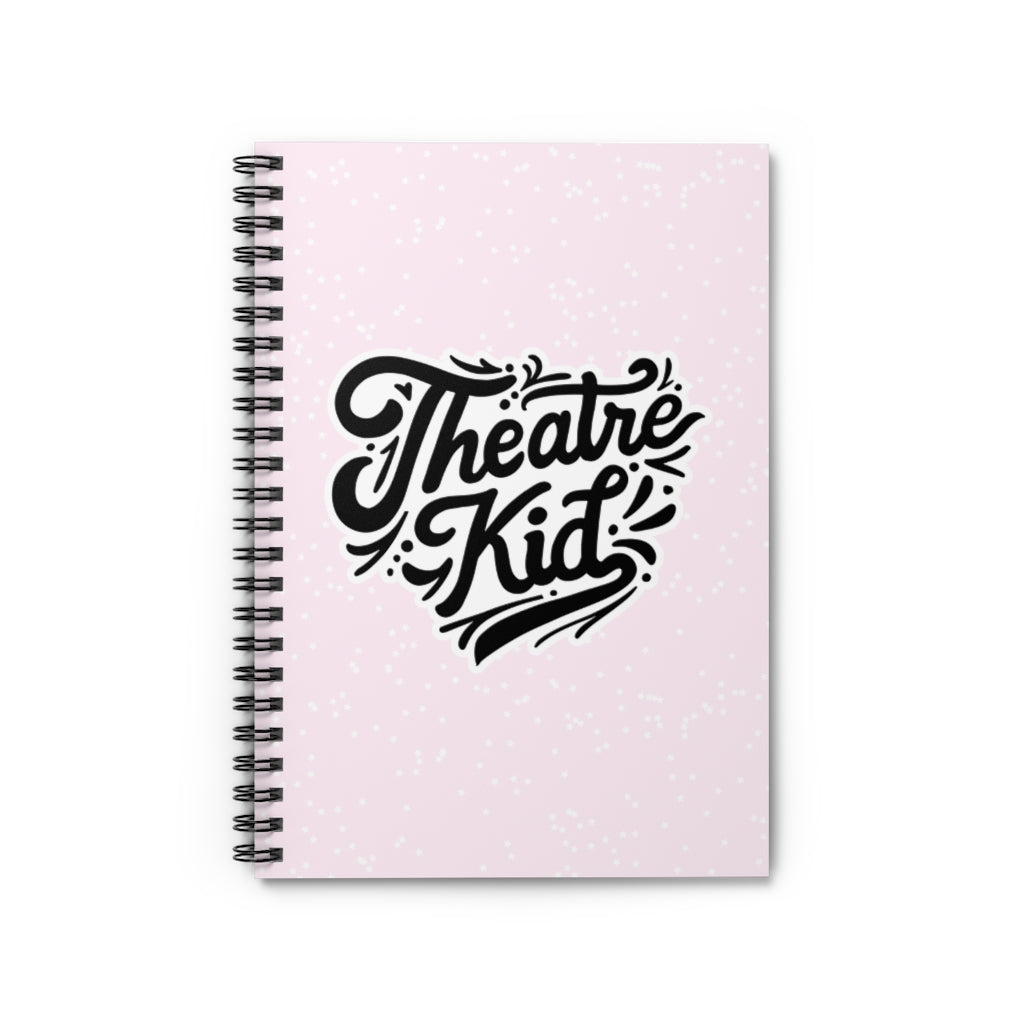 Theatre Kid Spiral Notebook - Ruled Line